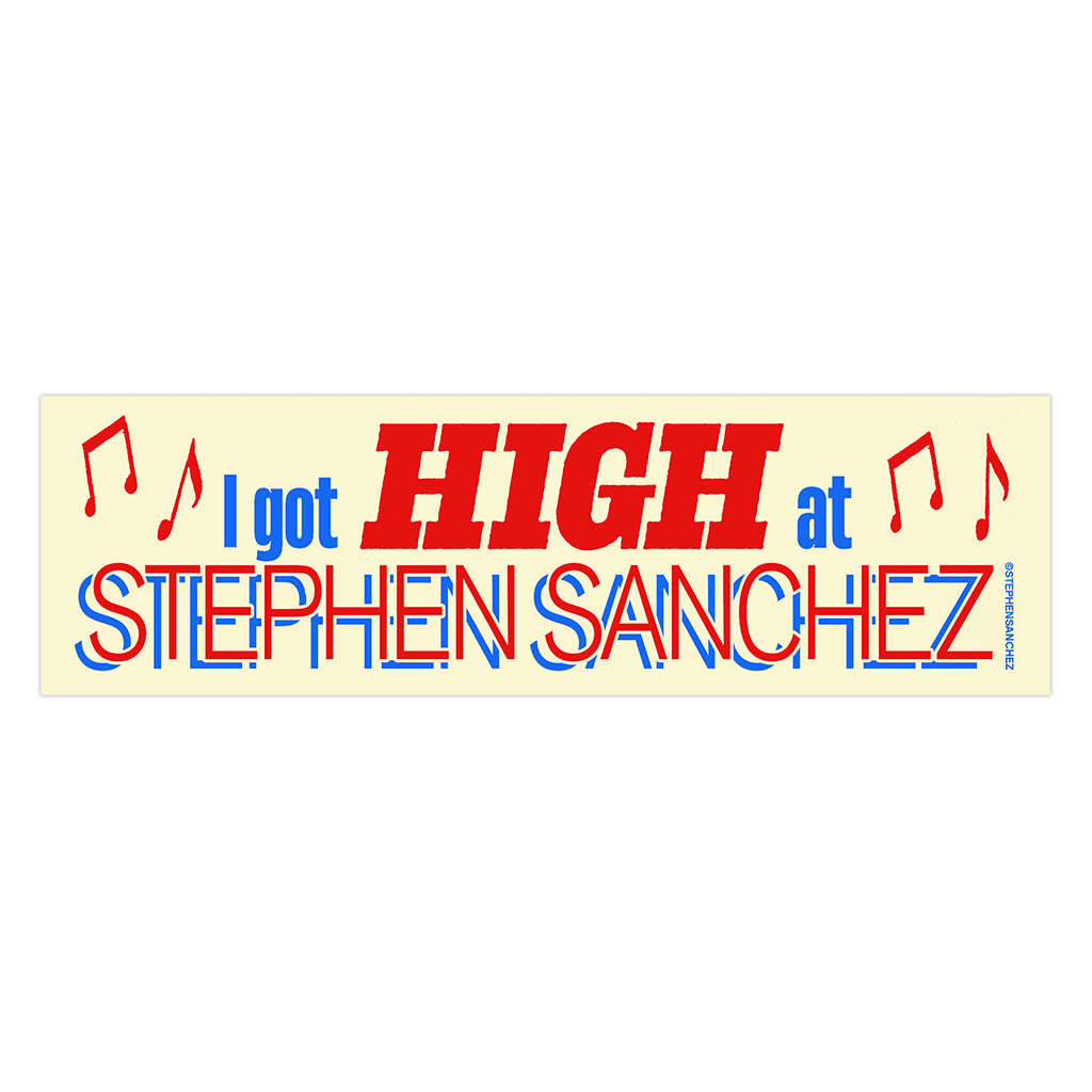 Stephen Sanchez - I Got High Bumper Sticker